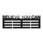 BELIEVE YOU CAN Medals Hanger 14"